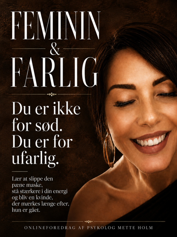 FEMININ & FARLIG af Mette Holm