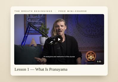 Lesson 1 — What Is Pranayama