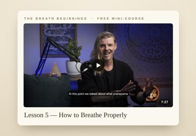 Lesson 5 — How to Breathe Properly