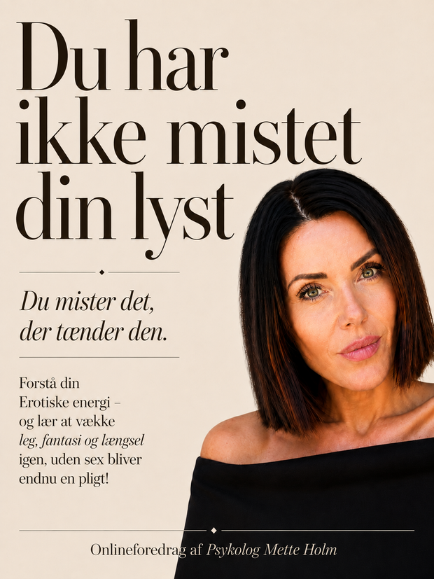Du har ikke mistet din lyst af Mette Holm
