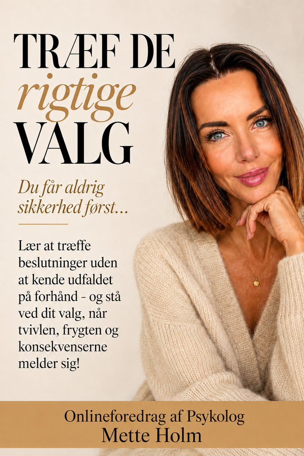 Træf de rigtige valg af Mette Holm