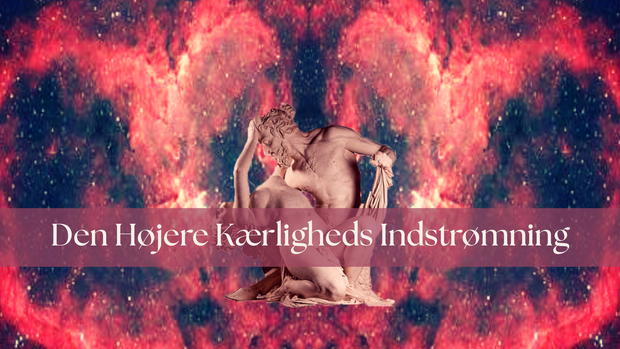 Den Højere Kærligheds Indstrømning header