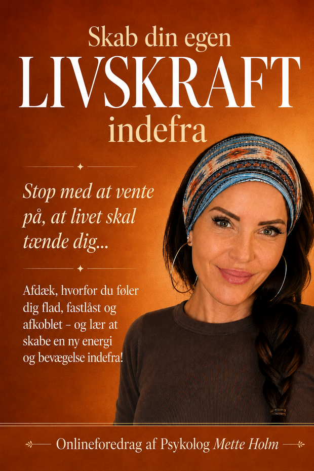 Skab din egen livskraft indefra af Mette Holm