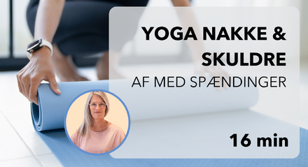 Yoga til nakke og skuldre