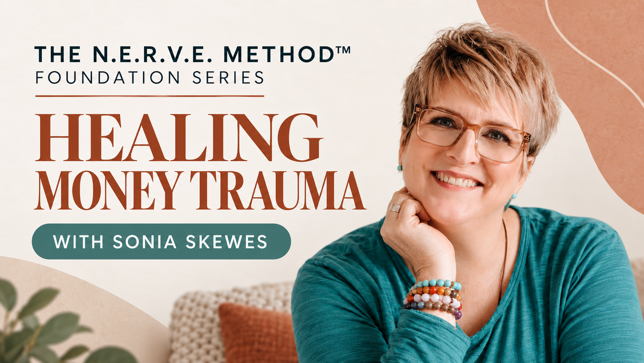 NERVE Method Foundation Series Healing MOney Trauma 800