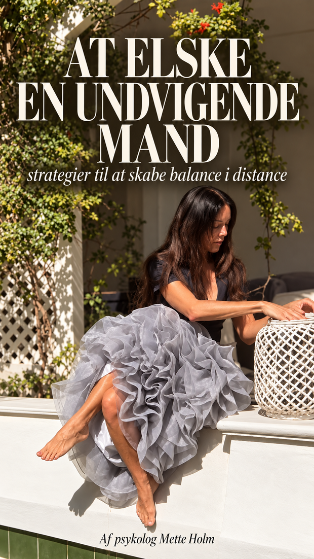 AT ELSKE EN UNDVIGENDE MAND - onlineforedrag Mette Holm