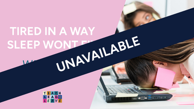 Webinar 1 - Tired in a Way Sleep Won't Fix
