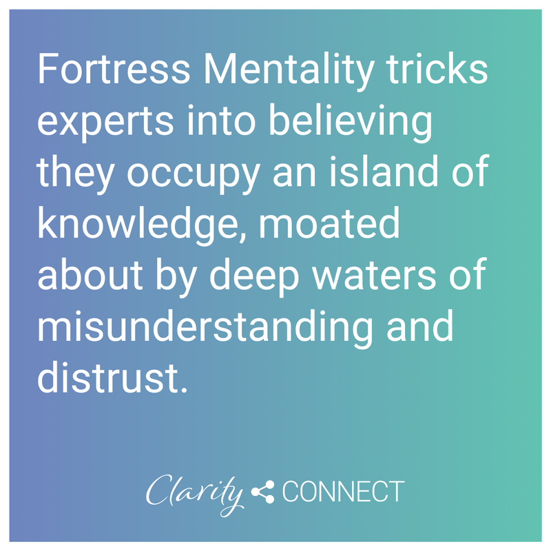 Fortress Mentality tricks experts into believing they occupy an island of knowledge, moated about by deep waters of misunderstanding and distrust
