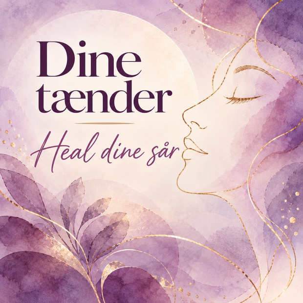 Dine tænder Heal dine sår
