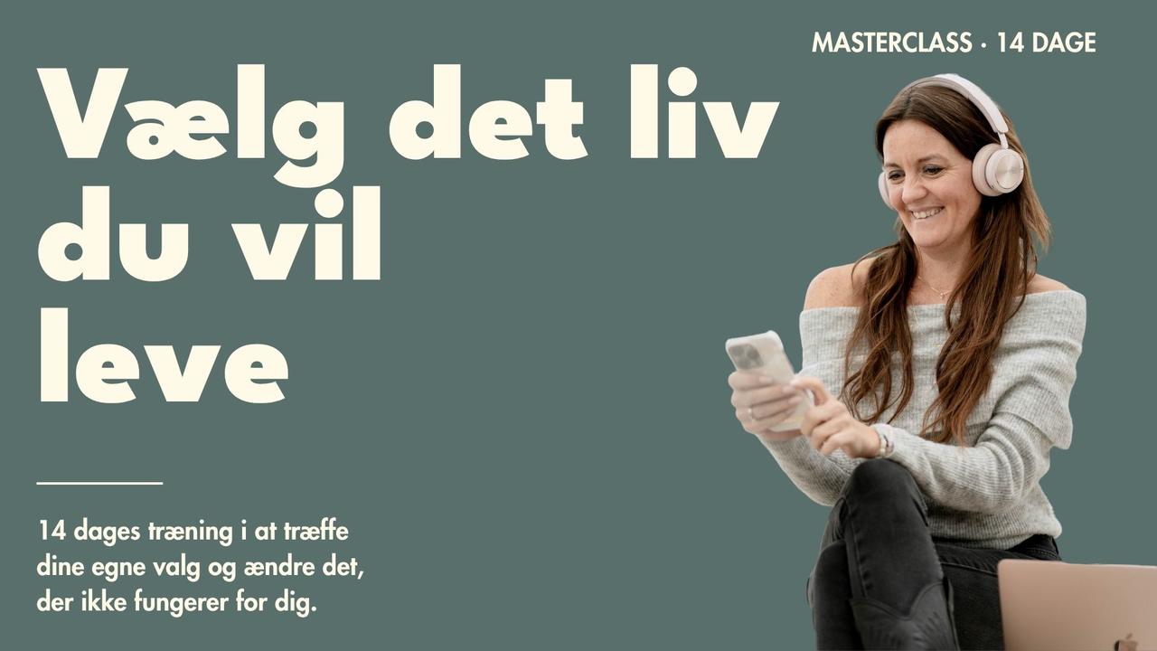 COVER BILLEDE: Vælg det liv du vil leve