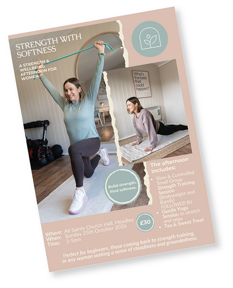 Emma-Kate's 2026 flyer: Strength with Softness, a strength and wellbeing afternoon for women