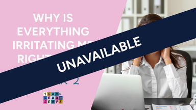 Webinar 2 Why is Everything Irritating Me Right Now