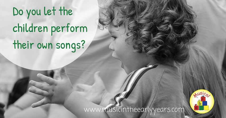 Do you let the children perform their own songs- (1)