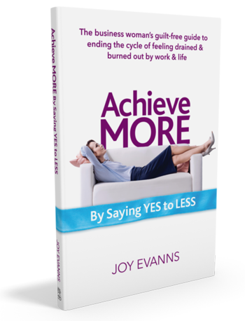 Achieve-More-by-Saying-YES-to-LESS-Book-medium
