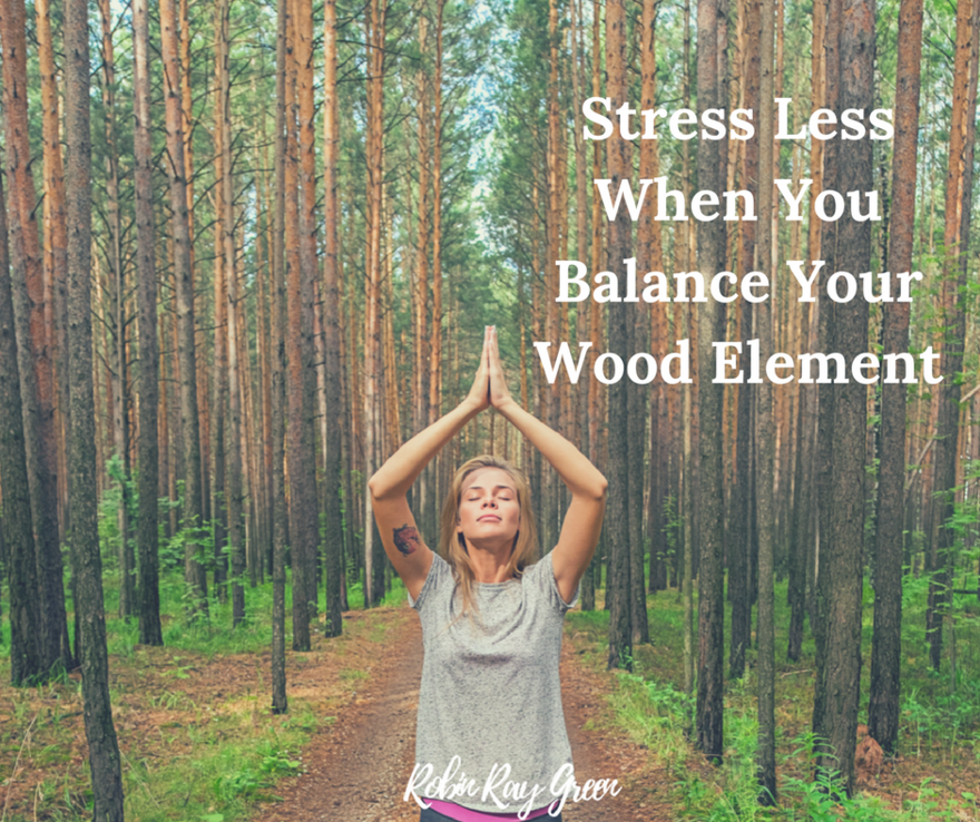 Stress-Less-When-You-Balance-Your-Wood-Element