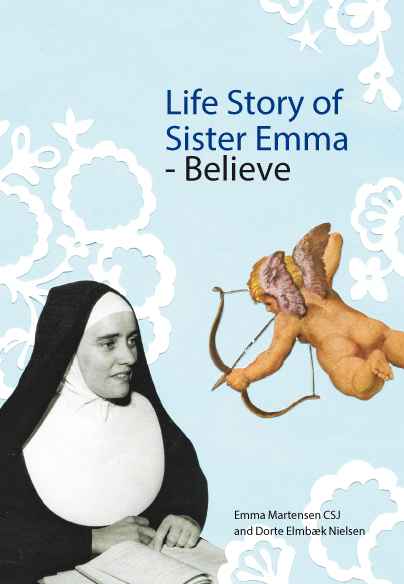 Life Story of sister Emma - Loved into Being
