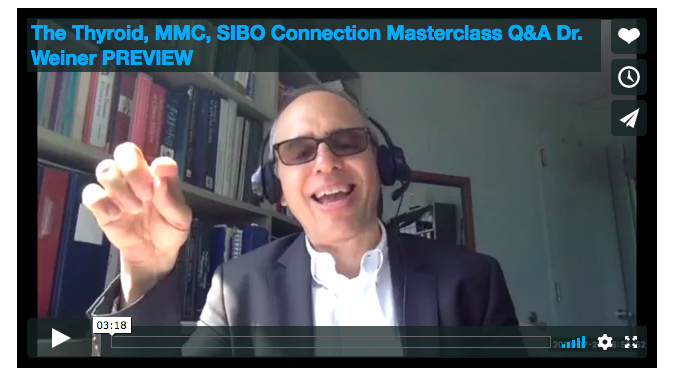 Thyroid, MMC, SIBO Connection Masterclass with Dr. Weiner