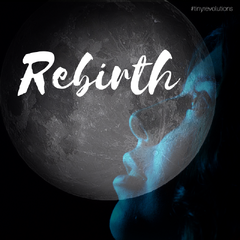 Rebirth