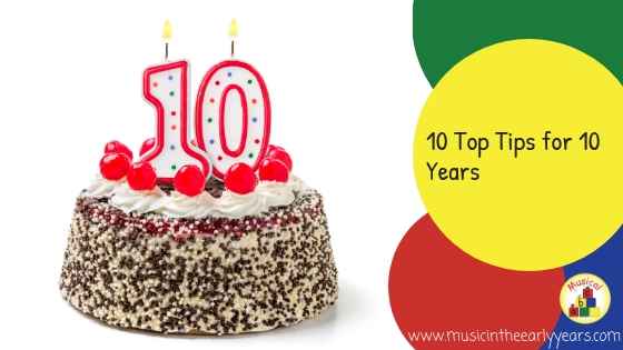 10 Top Tips for 10 Years