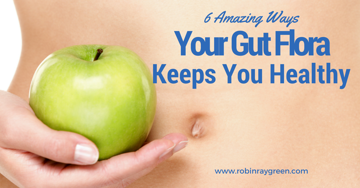 6-amazing-things-your-gut-flora-does-to-keep-you-healthy