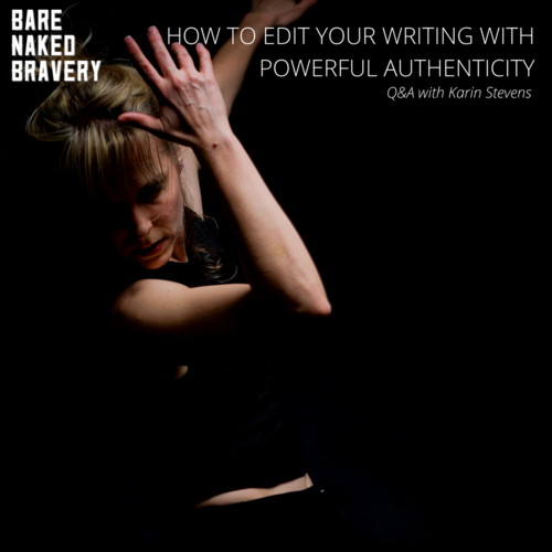 How_to_Edit_Your_Writing_with_Powerful_Authenticity_-_Q&A_with_Karin_Stevens_-_EmilyAnnPeterson.com.png