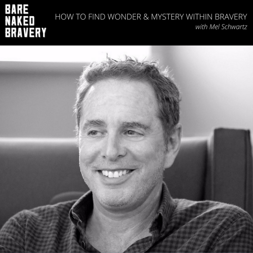 How_to_Find_Wonder_&_Mystery_Within_Bravery_with_Mel_Schwartz