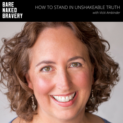 How_to_Stand_in_Unshakeable_Truth_with_Vicki_Ambinder