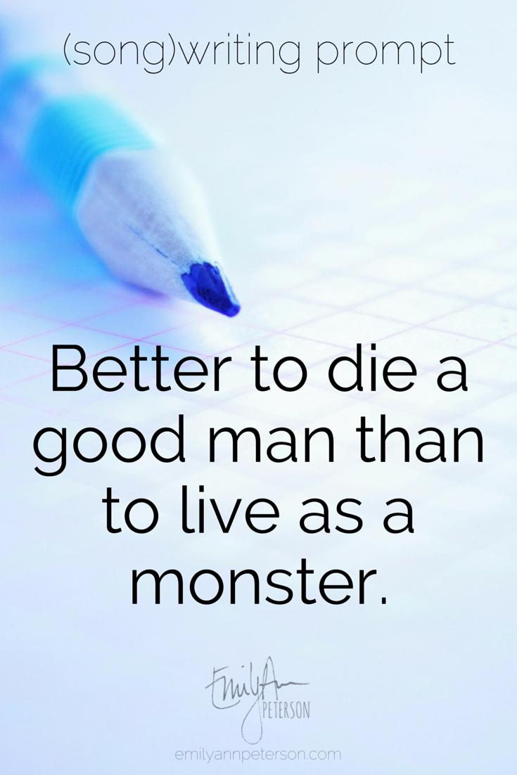 Prompt-Better to die a good man than to live as a monster.png