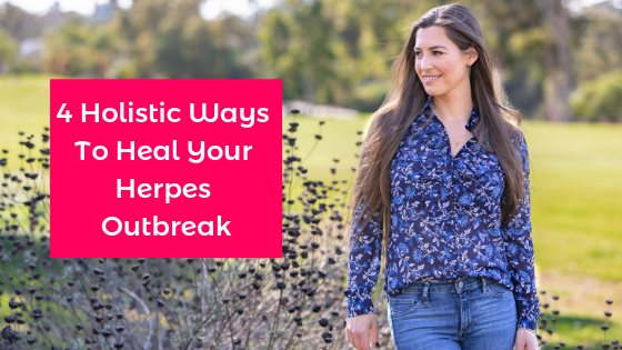 128 4 Holistic Ways To Treat Your Herpes Outbreak blog 
