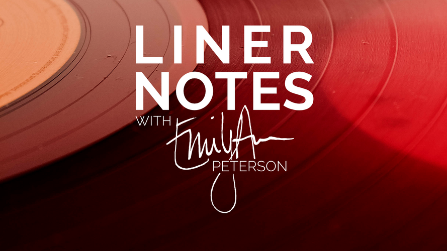 Liner Notes with Emily Ann Peterson - Youtube Thumbnail - EmilyAnnPeterson.com