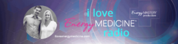 Web-Banner-I-love-energy-medicine-radio-e