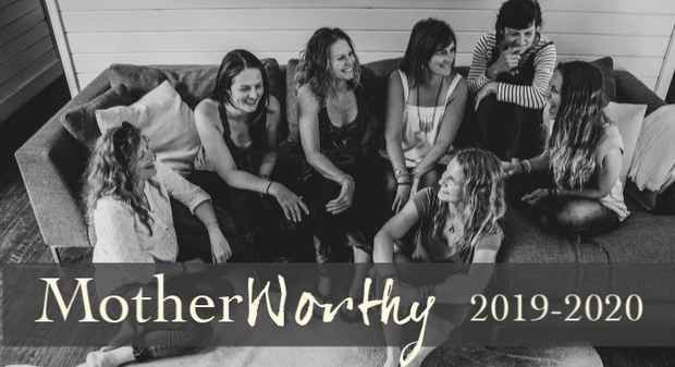 MotherWorthy 2019-2020