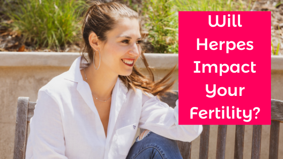 Will Herpes Impact Your Fertility_ - alexandra harbushka blog