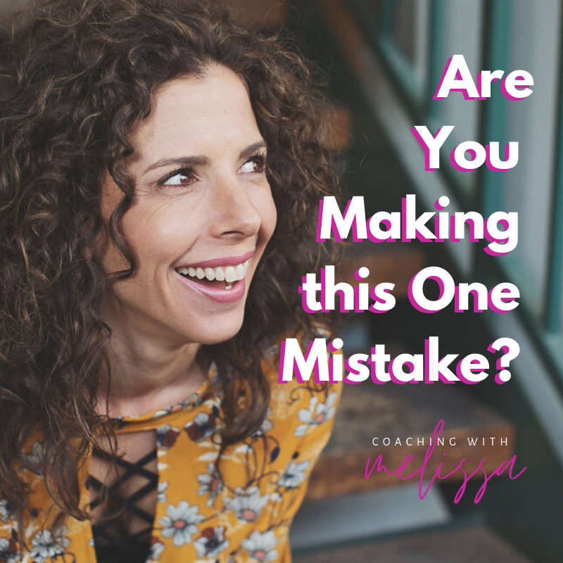 Are You Making this One Mistake_