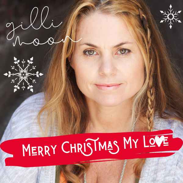 Gilli Moon - Merry Christmas My Love Album Cover-lge3000pxl.jpg