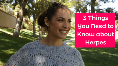 3 Things You Need to Know about Herpes - Life With Herpes