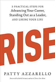 Rise- 3 Practical Steps for Advancing Your Career