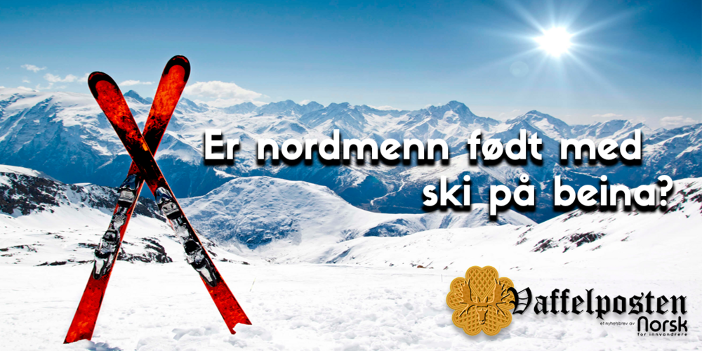 NFI-VP - Blog pic - er nordmenn født med ski på beina