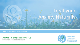 Nutrition for Anxiety Relief - Anxiety Busting Basics