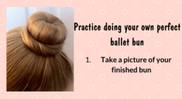 Practice doing your own perfect ballet bun
