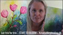 Start to bloom kreativakrylmaling.dk