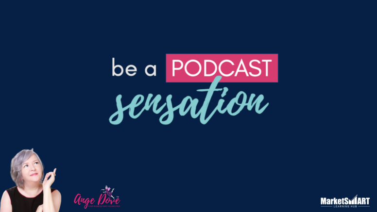Be a Podcast Sensation