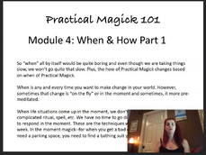 Practical Magick 101, Module 4