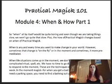 Practical Magick 101, Module 4