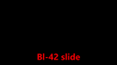 010 Bl-42 slide