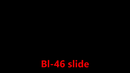 013 Bl-46 slide