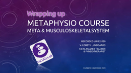 17 Wrapping uo METAphysio