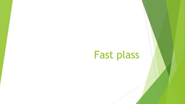 Fast plass