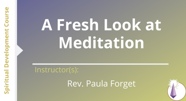 ADL Course -A Fresh Look at Meditation