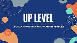 LinkedIn - Build Your Self-Promotion Muscle